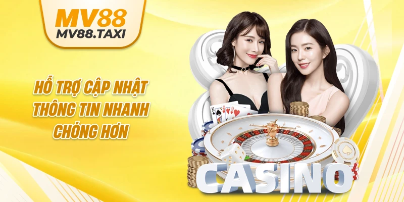 Hỗ trợ cập nhật thông tin nhanh chóng hơn