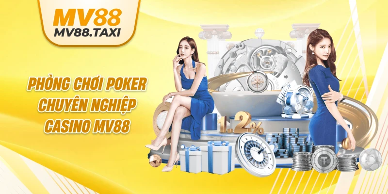 Phòng chơi Poker chuyên nghiệp Casino MV88